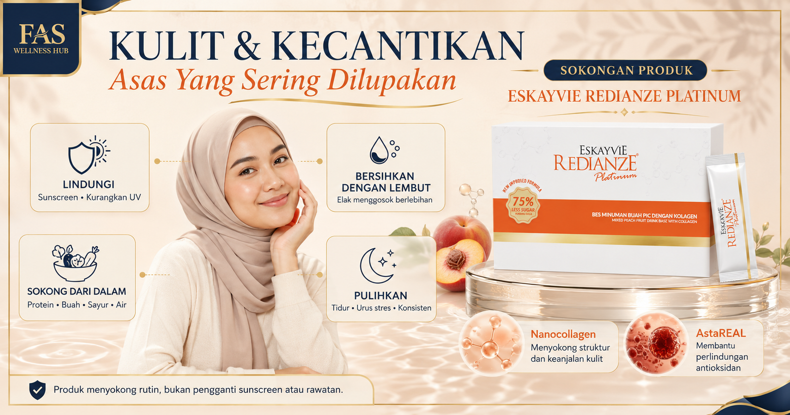 Infografik asas penjagaan kulit sihat serta Eskayvie Redianze sebagai sokongan nutrisi kolagen dan antioksidan.